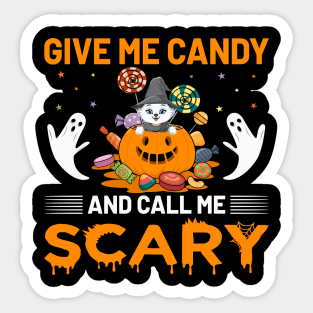 Give Me Candy And Call Me Scary Halloween Trick Or Treat Sticker